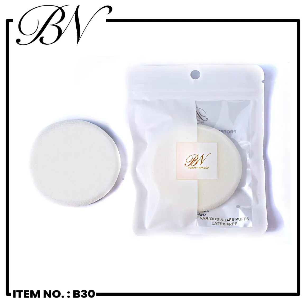 BN BEAUTY NAKEED VARIOUS SHAPE PUFFS LATEX FREE